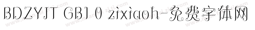 BDZYJT GB1 0 zixiaoh字体转换